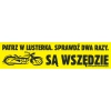 Emblemat naklejka MOTOCYKLE SĄ WSZĘDZIE patrz w...
